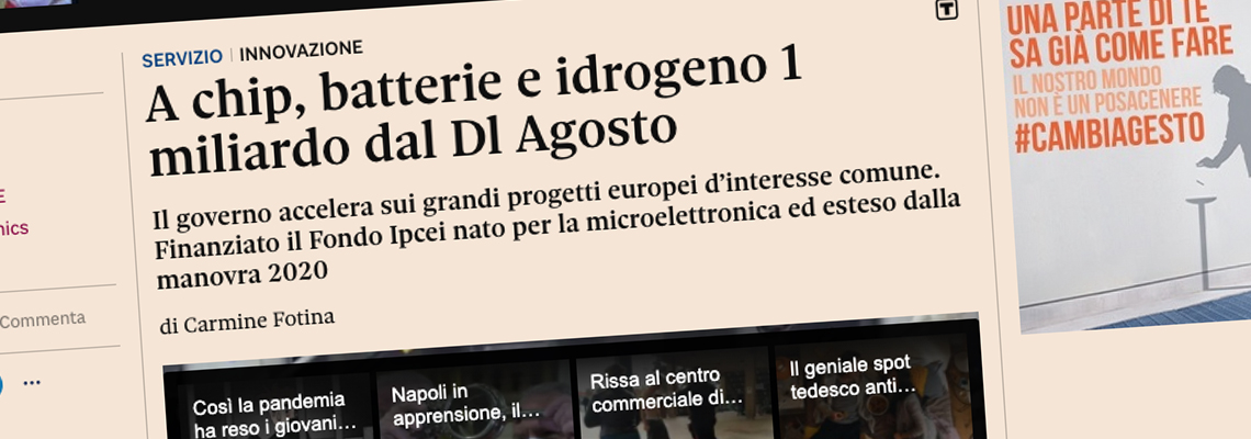 Sole24Ore – 1 Billions Euro to IC, Batteries and hydrogen from DL August